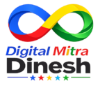 Digital Mitra Dinesh